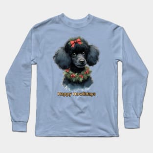 Happy Howlidays Black Poodle Long Sleeve T-Shirt